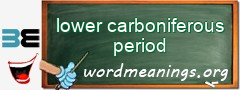 WordMeaning blackboard for lower carboniferous period